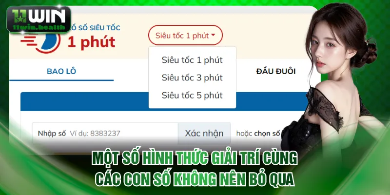 Xổ Số Siêu Tốc 11WIN: Giấc Mơ Triệu Phú Thành Hiện Thực 2 Một số hình thức giải trí cùng các con số không nên bỏ qua