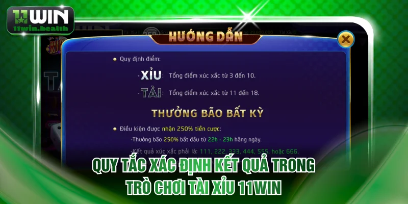 Tài Xỉu 11WIN - Luật Chơi Cực Đơn Giản Dành Cho Người Mới 2 Quy tắc xác định kết quả trong trò chơi Tài xỉu 11WIN